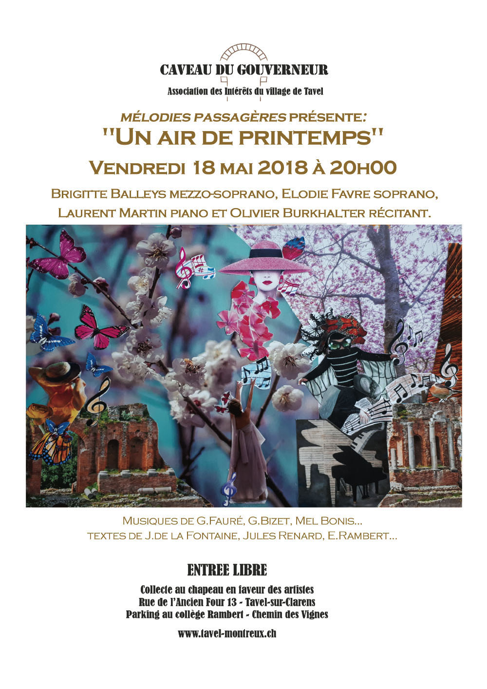 Un air de printemps, Caveau du Gouverneur, Tavel-sur-Clarens (Montreux), Vendredi 18 mai 2018 - Brigitte Balleys mezzo-soprano, Elodie Favre soprano, Laurent Martin piano, Olivier Burkhalter rcitant. Musiques de G. Faur, G. Bizet, Mel Bonis... Textes de J. de la Fontaine, Jules Renard, E. Rambert... Entre libre, collecte au chapeau en faveur des artistes.